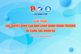 Giới thiệu Các Quyết định của Ban Chấp hành Đoàn trường về công tác nhân sự - năm học 2023-2024